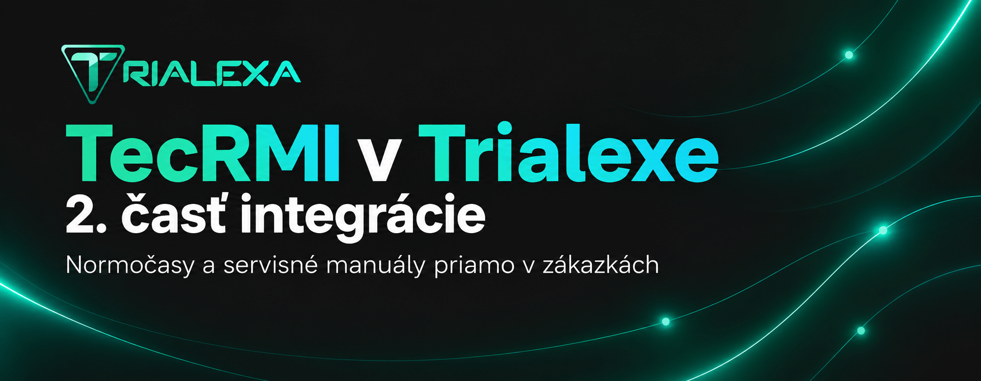 TecRMI v Trialexe: druhá časť integrácie prináša normočasy priamo do zákaziek